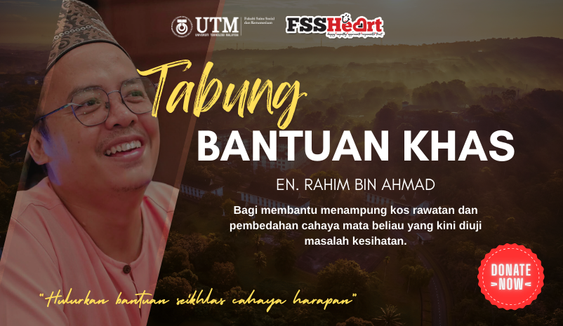 Tabung Bantuan Khas ini diwujudkan bagi membantu meringankan beban En. Rahim bin Ahmad, staf FSSH, dalam membiayai kos pembedahan segera anak beliau yang baru dilahirkan pada 19 Ogos 2025 dan kini sedang mengalami komplikasi kesihatan.
Pihak fakulti merakamkan setinggi-tinggi penghargaan dan jutaan terima kasih atas sumbangan ikhlas daripada semua pihak bagi meringankan beban beliau sekeluarga.