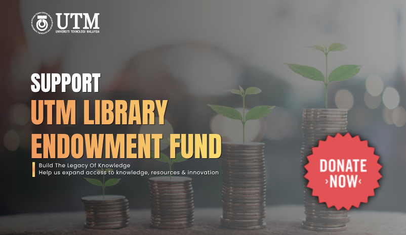 Tabung Endowmen Perpustakaan UTM membuka ruang kepada individu, alumni dan  organisasi untuk bersama menyokong pembangunan ilmu di UTM. Sumbangan anda menyokong pembangunan perpustakaan secara holistik, merangkumi aspek teknologi, koleksi, ruang, estetik, warisan & khazanah intelektual, pengalaman pengguna, inisiatif strategik, serta pembudayaan ilmu.

Jadilah sebahagian daripada usaha membina ekosistem ilmu yang mampan dan membawa manfaat kepada komuniti dan generasi akan datang.